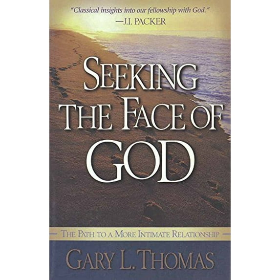 Pre-Owned Seeking the Face of God: The Path To A More Intimate Relationship (Paperback) 0736900195 9780736900195
