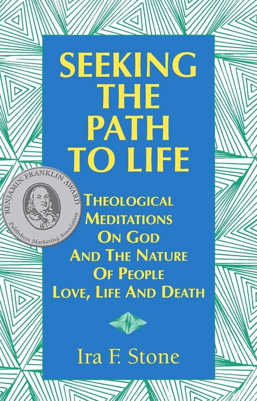 Seeking the Path to Life Theological Meditations on God and