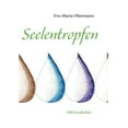 thumbnail image 1 of Seelentropfen: 100 Gedichte, (Paperback), 1 of 1