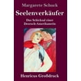 thumbnail image 1 of Seelenverkäufer (Großdruck): Das Schicksal einer Deutsch-Amerikanerin (Hardcover), 1 of 1