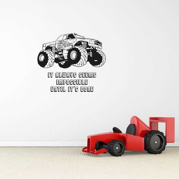Seems Impossible Quote Quotes Monster Truck Toy Car Wall Sticker Art Decal for Girls Boys Room Bedroom Nursery Kindergarten House Fun Home Decor Stickers Wall Art Vinyl Decoration Size (10x10 inch)