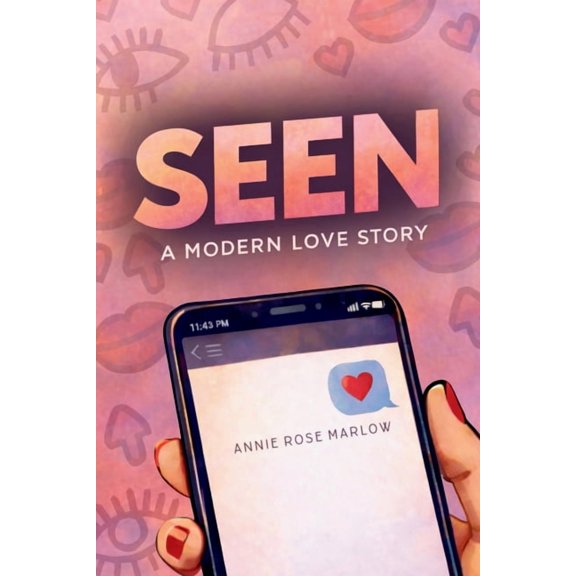 Seen: A Modern Love Story, (Paperback)
