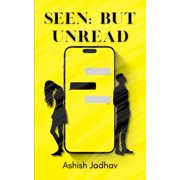 Seen: but Unread, (Paperback)