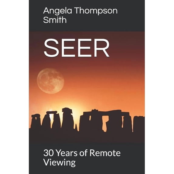 Seer: 30 Years of Remote Viewing....and Counting, (Paperback)