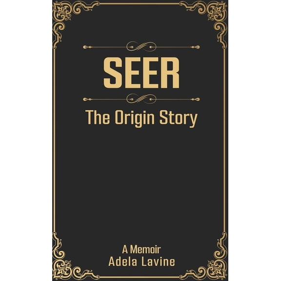 Seer: The Origin Story, (Hardcover)