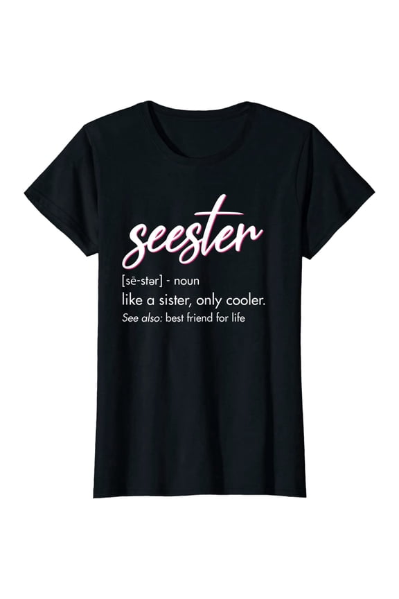 Seester Definition Funny Quote Gift for Sister Women Short Sleeve Graphic Tee