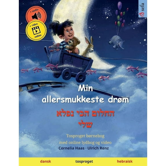 Sefa Billedbøger PÃ¥ to Sprog Min allersmukkeste drøm - החלום הכי &, (Paperback)