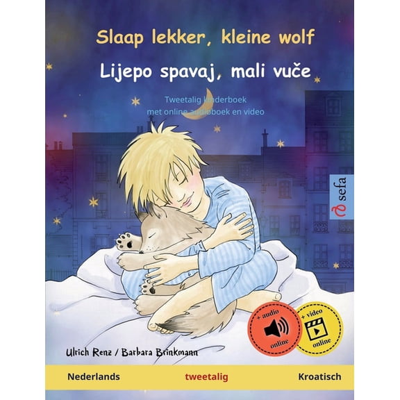 Sefa Prentenboeken in Twee Talen Slaap lekker, kleine wolf - Lijepo spavaj, mali vue (Nederlands - Kroatisch): Tweetalig kinderboek, met online aud, (Paperback)