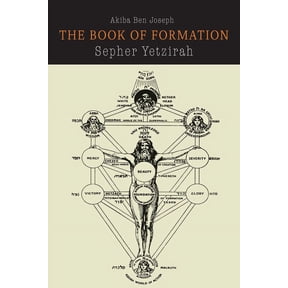 Sefer Yetzirah: The Book of Formation, (Paperback)