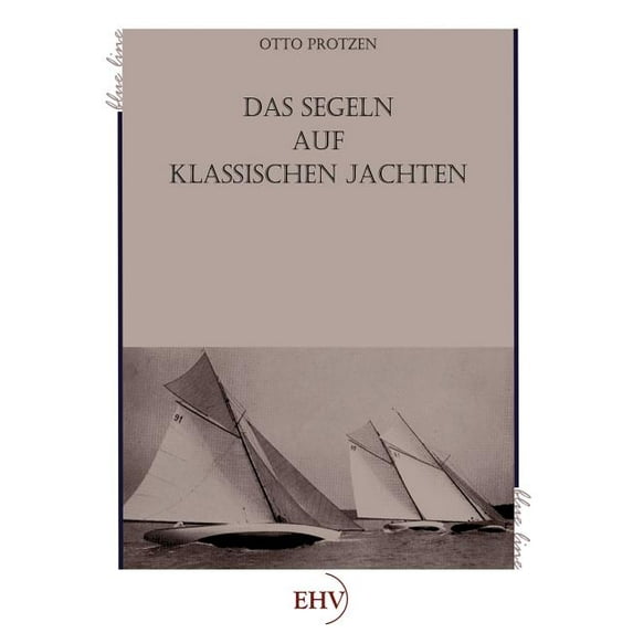 Segeln Auf Klassischen Jachten