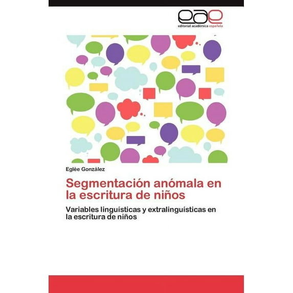 Segmentacion Anomala En La Escritura de Ninos (Paperback)