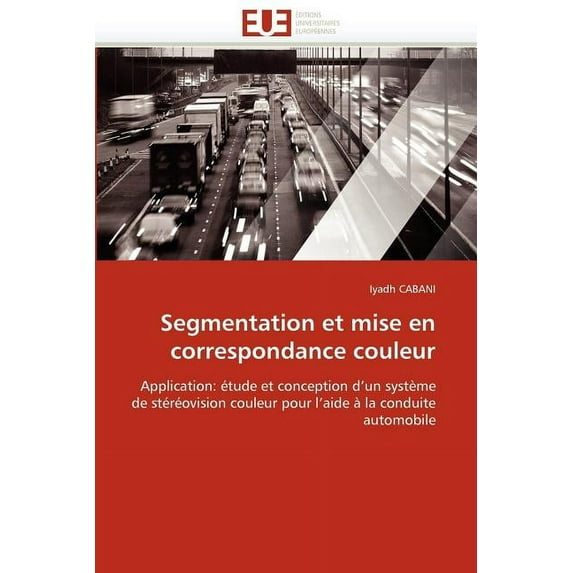 Segmentation Et Mise En Correspondance Couleur