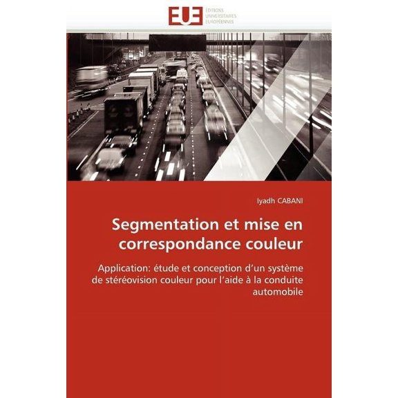 Segmentation Et Mise En Correspondance Couleur