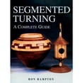 thumbnail image 1 of Pre-Owned Segmented Turning: A Complete Guide (Paperback) 1861083378 9781861083371, 1 of 1