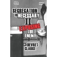 thumbnail image 1 of Segregation is Necessary 2 Exposing the Enemy, (Paperback), 1 of 1