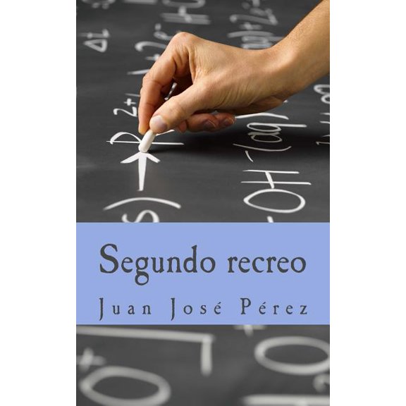 Segundo recreo (Paperback)