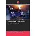 thumbnail image 1 of SeguranÃ§a Zero Trust, (Paperback), 1 of 1