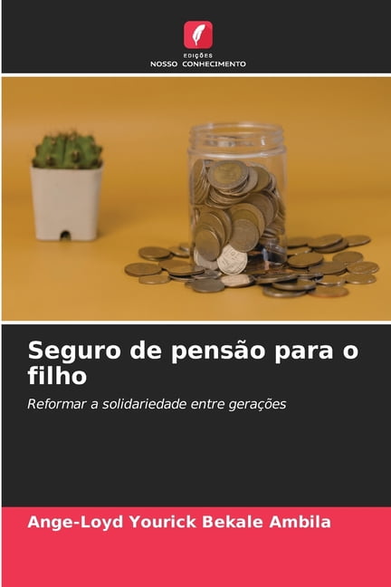 Seguro de pensÃ£o para o filho, (Paperback)