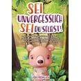 thumbnail image 1 of Sei unvergesslich, sei du selbst!: Inspirierende Kurzgeschichten fÃ¼r Kinder ab 5 Jahren Ã¼ber Selbstliebe, innere StÃ¤rke , (Paperback), 1 of 1