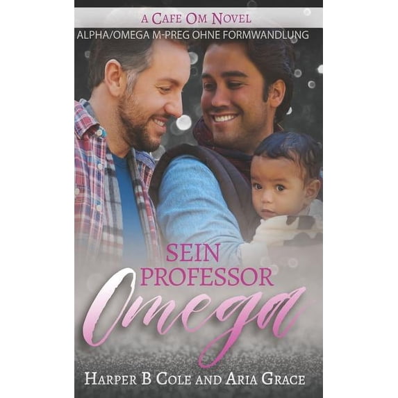 Sein Professor Omega: Alpha/Omega M-Preg Ohne Formwandlung (Paperback)