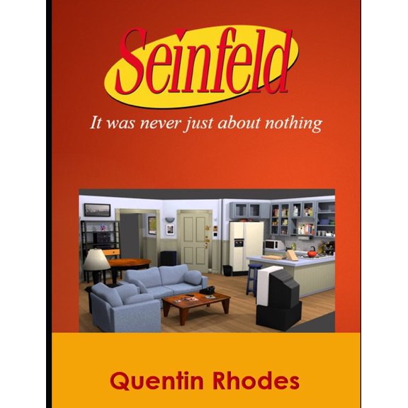 The Golden Age of Entertainment Seinfeld: It was never just about nothing, Book 9, (Paperback)