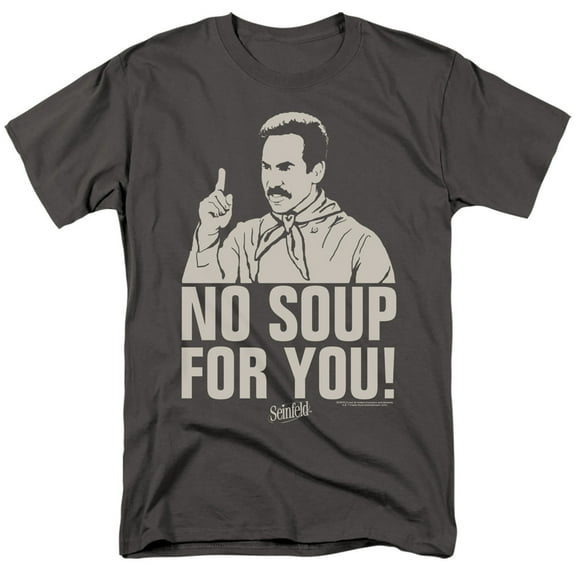 Seinfeld No Soup Unisex Adult T Shirt For Men And Women