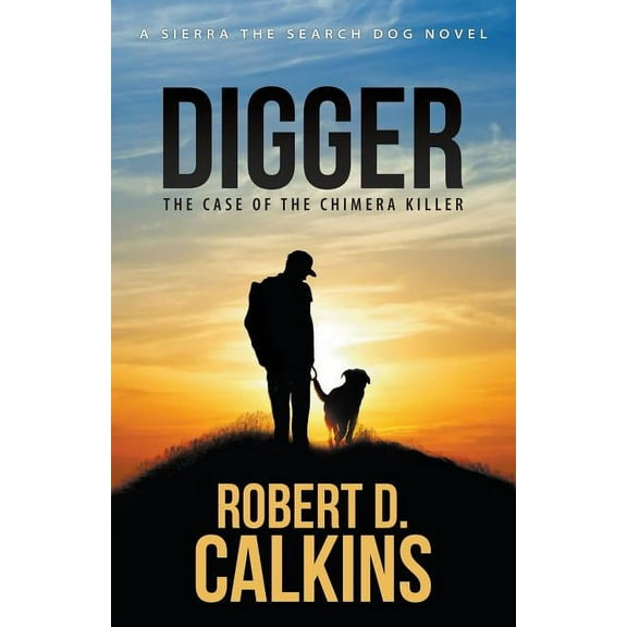 Seirra the Search Dog Digger: Sierra and The Case of the Chimera Killer, (Paperback)