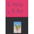thumbnail image 1 of Seis Cuentos Ecologicos Para NiÃ±os El NiÃ±o y El RÃ­o: El NiÃ±o y El RÃ­o, (Paperback), 1 of 1