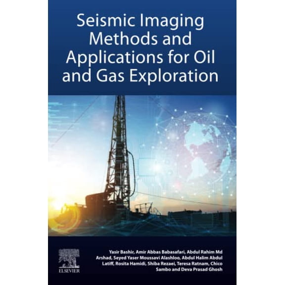 Pre-Owned Seismic Imaging Methods and Applications for Oil and Gas Exploration: Modern Seismic Methods for Hydrocarbon Exploration [Paperback] Bashir, Yasir; Ghosh, Deva Prasad; Babasafari, Amir Abbas; Arshad, Abdul Rahim Md; Alashloo, Seyed Yaser Moussavi; Latiff, Abdul Halim; Hamidi, Rosita; Rezaei, Shiba; Ratnam, Teresa and Sambo, Chico