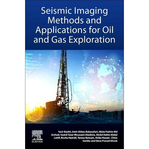 Seismic Imaging Methods and Applications for Oil and Gas Exploration, (Paperback)