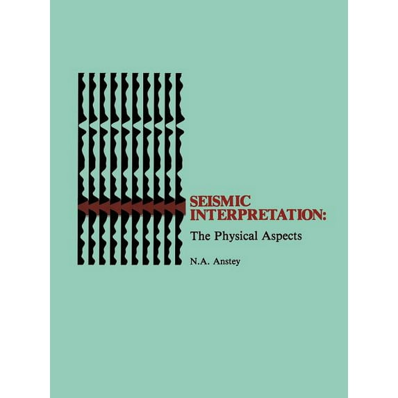 Seismic Interpretation: The Physical Aspects, (Paperback)