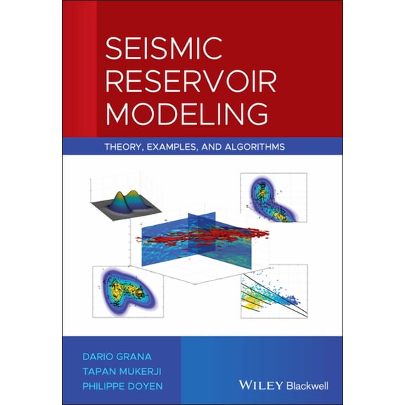 Seismic Reservoir Modeling: Theory, Examples, and Algorithms, (Hardcover)