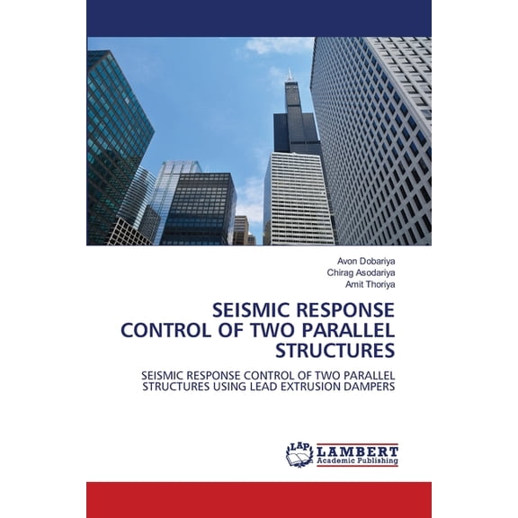 Seismic Response Control of Two Parallel Structures, (Paperback)