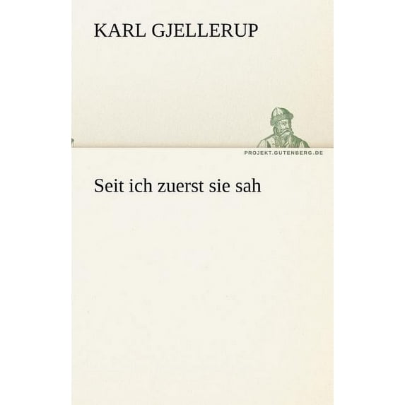 Seit Ich Zuerst Sie Sah (Paperback)