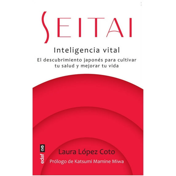 Seitai. Inteligencia Vital, (Paperback)