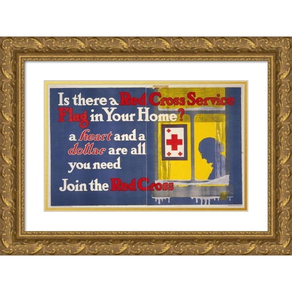 Seiter & Kappes Litho. Co. 24x17 Gold Ornate Framed and Double Matted Museum Art Print Titled - Is There a Red Cross Service Flag in Your Home, a Heart and a Dollar Are All You Need - Join t