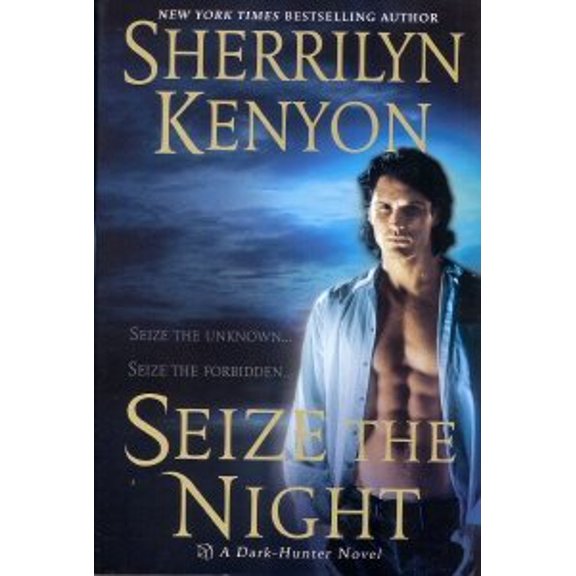 Pre-Owned Seize The Night (Dark-Hunter, Book 7) (Hardcover) 0739448471 9780739448472