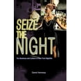 thumbnail image 1 of Seize the Night: The Business and Culture of New York Nightlife (Paperback), 1 of 1