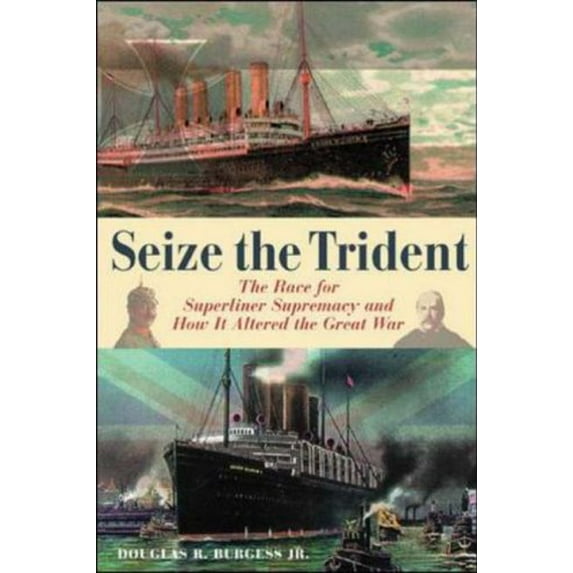 Pre-Owned Seize the Trident (Hardcover) 0071430091 9780071430098