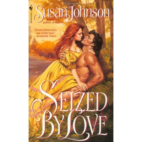 Pre-Owned Seized by Love (Mass Market Paperback) 9780553563276