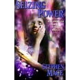 thumbnail image 1 of Seizing Power: Reclaiming Our Liberty Through Magick, (Paperback), 1 of 1