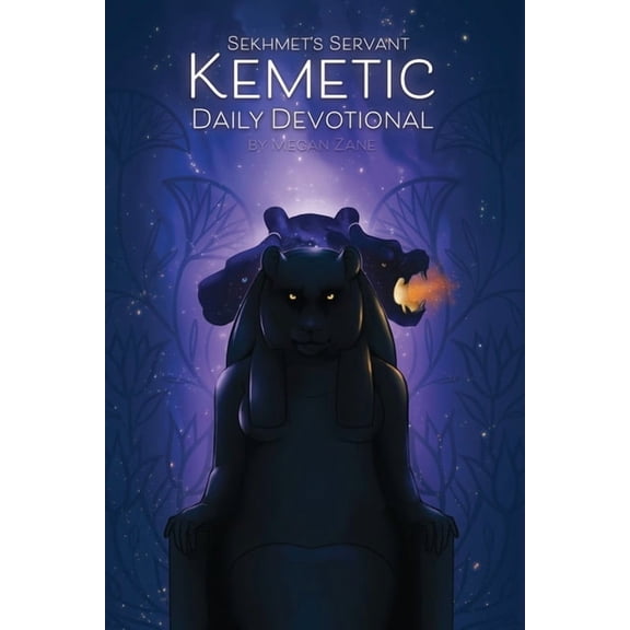 Sekhmet's Servant: Kemetic Daily Devotional: Welcoming the gods into your day., (Paperback)