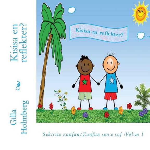 Sekirite Zanfan Kisisa en reflekter?: Sekirite zanfan/Zanfan sen e sof: Volim 1, Book 1, (Paperback)