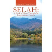 Selah A Book of Short Thoughtful Inspirational Quotes, Paperback
