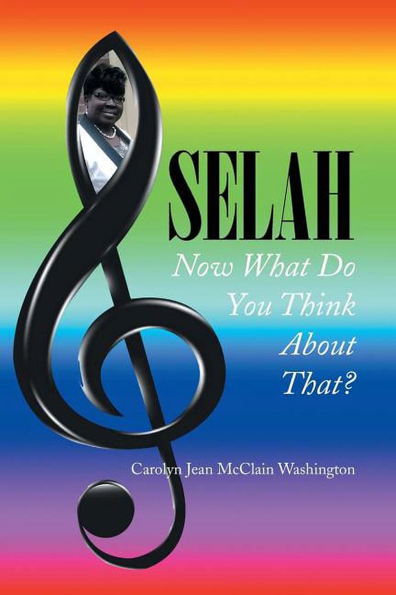 Selah: Now What Do You Think About That? (Paperback)