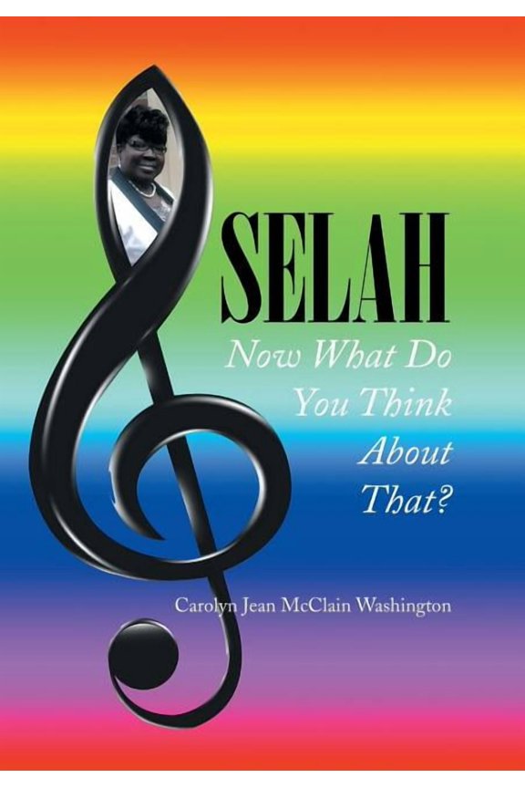 Selah: Now What Do You Think About That? (Hardcover)