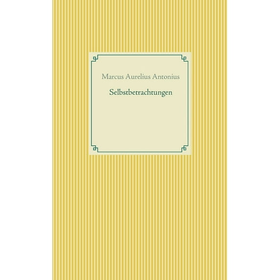 Selbstbetrachtungen, (Paperback)