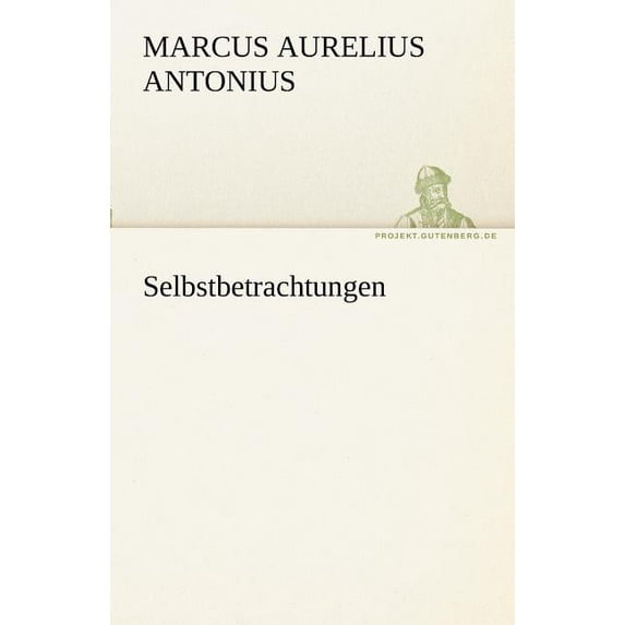 Selbstbetrachtungen (Paperback)