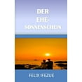 thumbnail image 1 of Selbsthilfe Für Die Frauen: Der Ehe-Sonnenschein (Paperback), 1 of 1