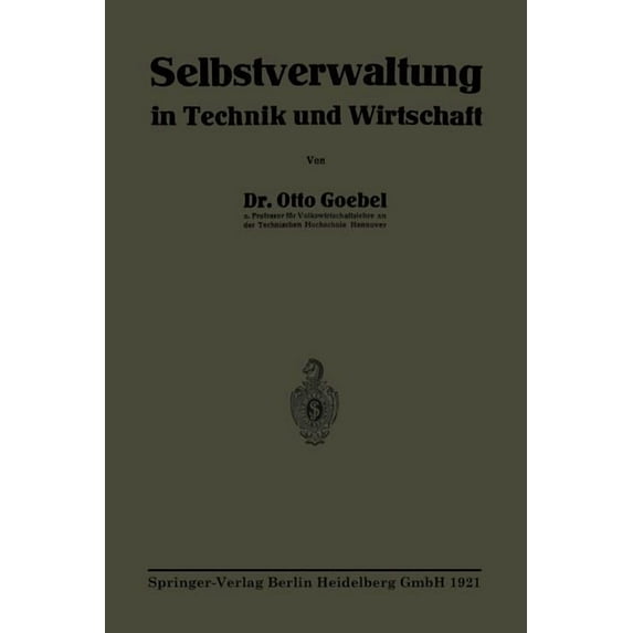 Selbstverwaltung in Technik Und Wirtschaft, (Paperback)
